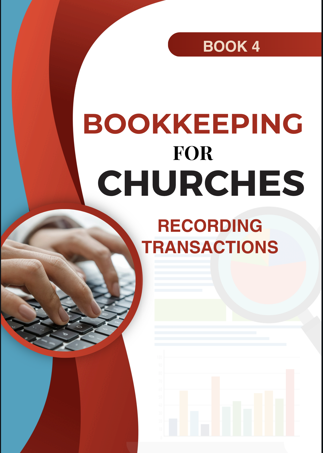 Bookkeeping for Churches Book 4: Recording Transactions