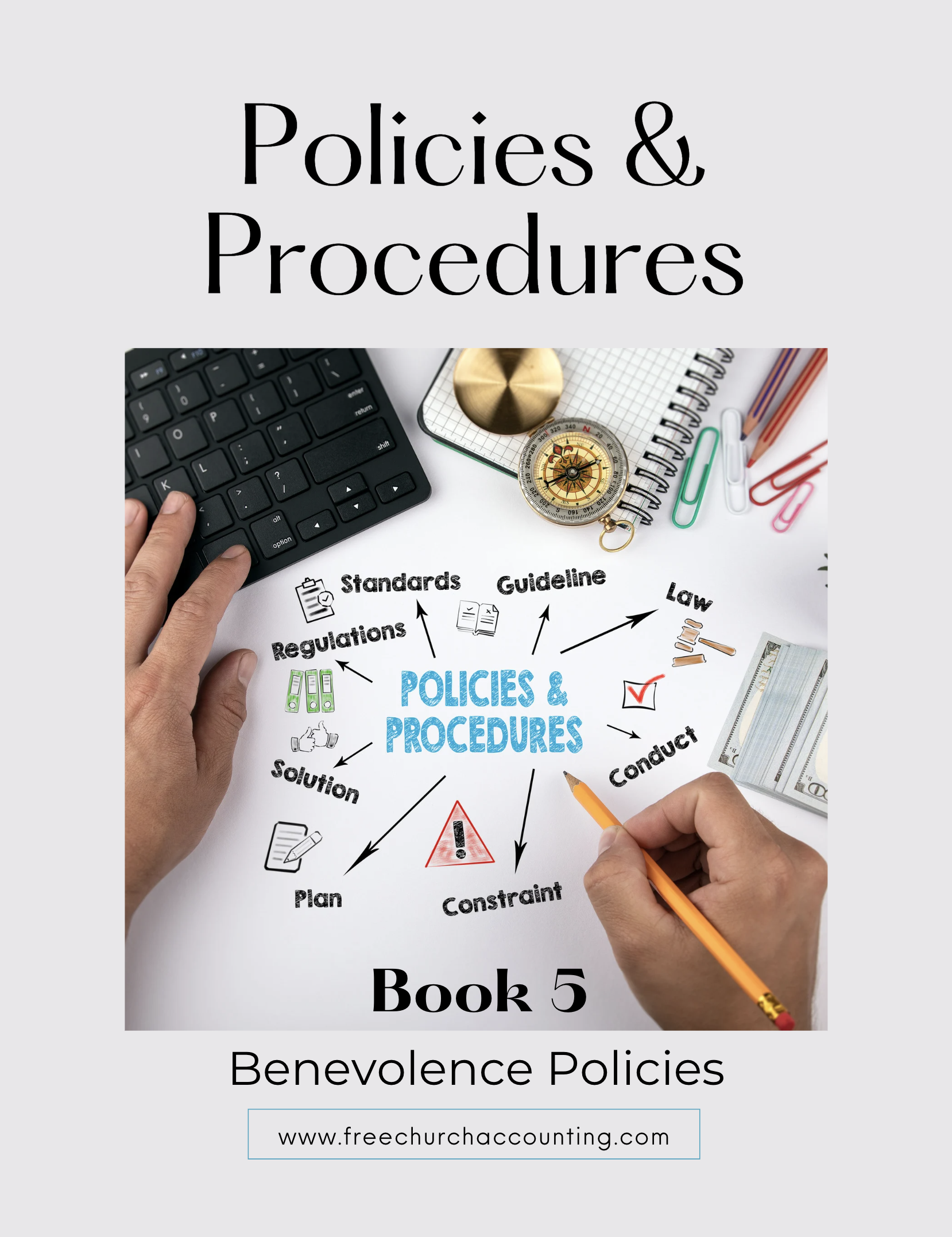 Policies and Procedures Book 5: Benevolence Policies